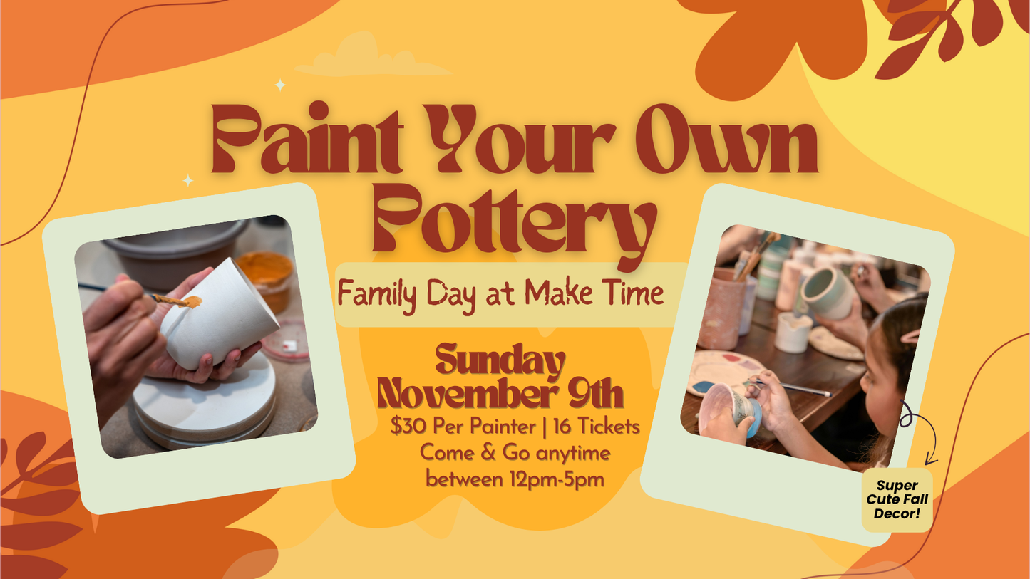 Paint Your Own Pottery | Family Day | Make Time Bellefontaine Workshop