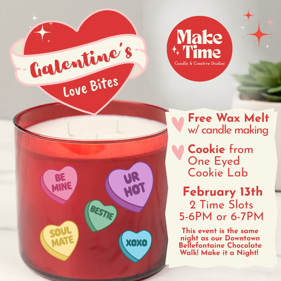 💘 Galentine’s Love Bites at Make Time 💘 | Candle Making & Cookies | Gift with Purchase