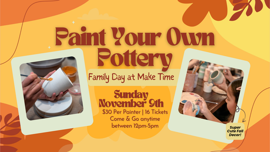 Paint Your Own Pottery | Family Day | Make Time Bellefontaine Workshop