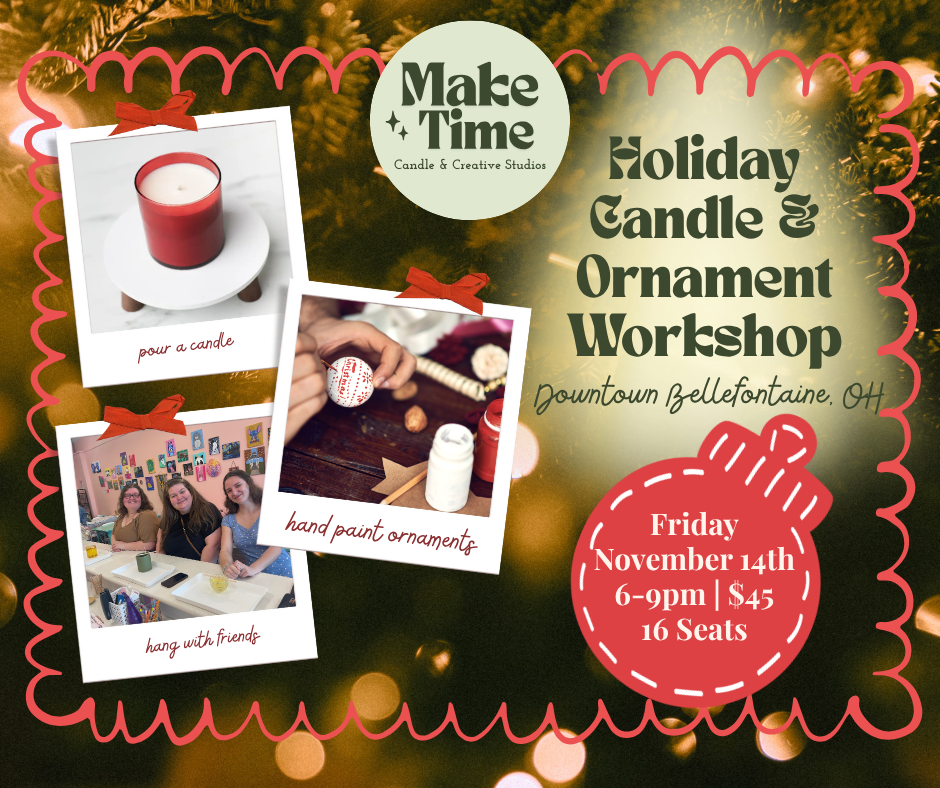 Cozy Holiday Candle Pouring & Ornament Painting Workshop | Make Time Bellefontaine