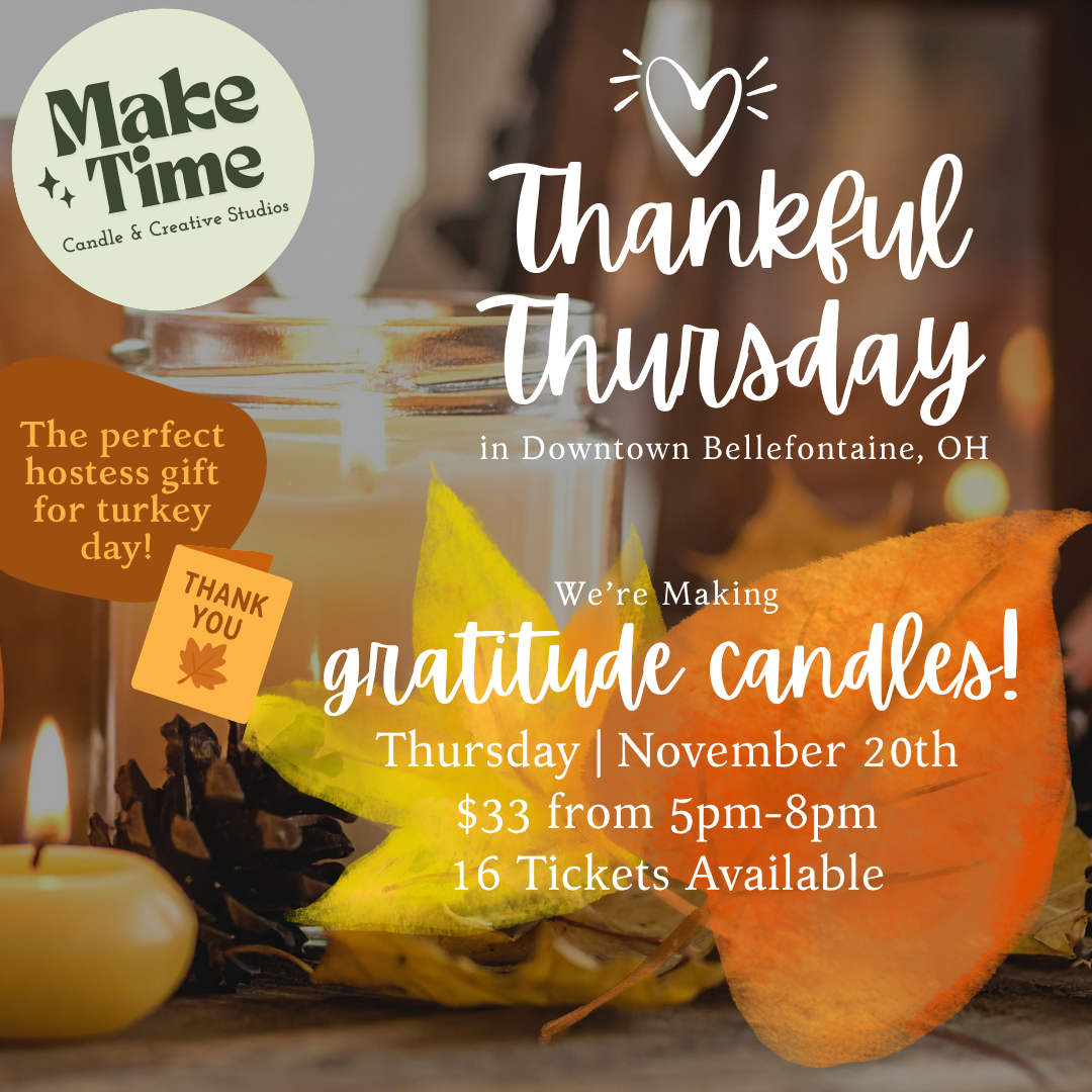Gratitude Candle Making Workshop | Thankful Thursday | Make Time Bellefontaine